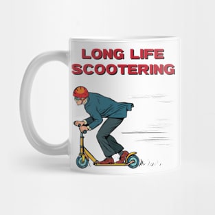 Long life scootering Mug